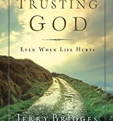 Trusting God by Jerry Bridges